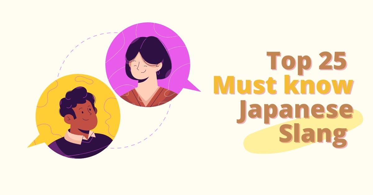Top 30 Japanese Slangs To Help You Sound Like A Pro