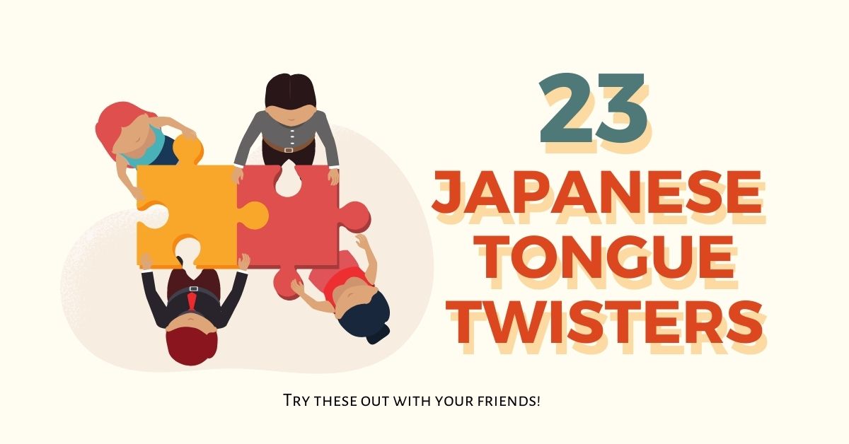 23 Trickiest Japanese Tongue Twisters to Try Coto Japanese Academy