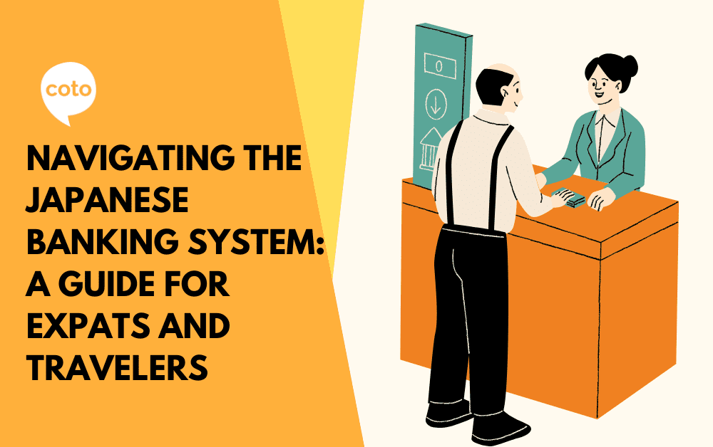 Navigating the Japanese Banking System A Guide for Expats and Travelers