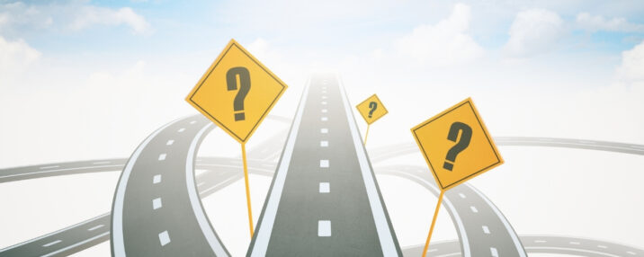 Many roads and unsure what the signs may say for directions.