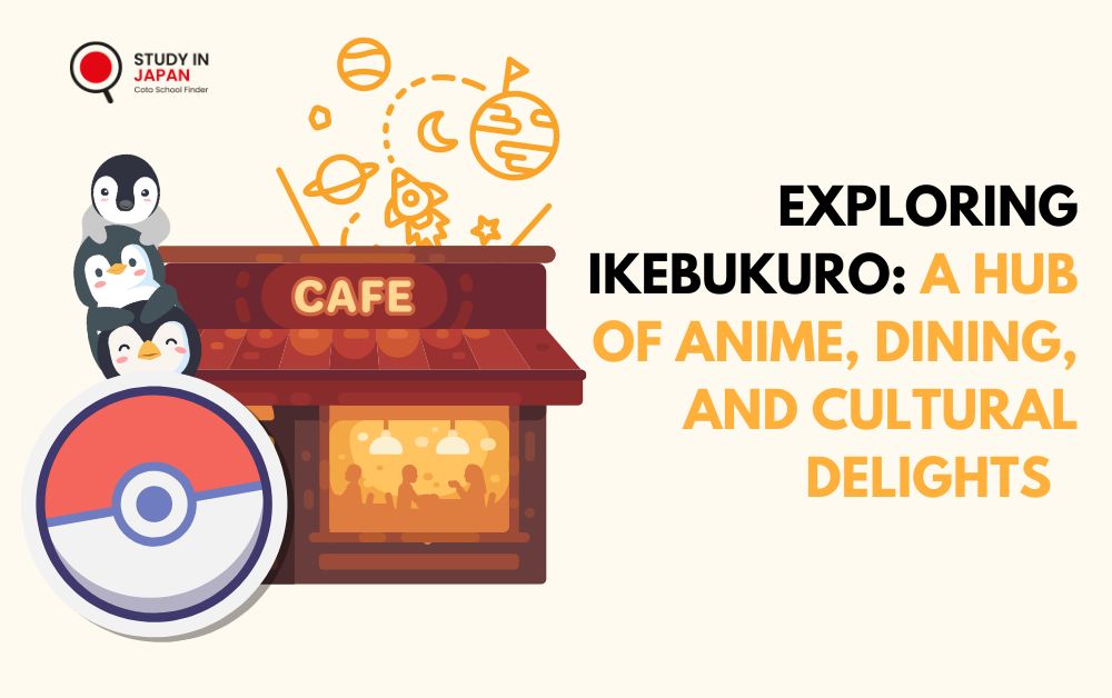Exploring Ikebukuro: A Hub of Anime, Dining, and Cultural Delights