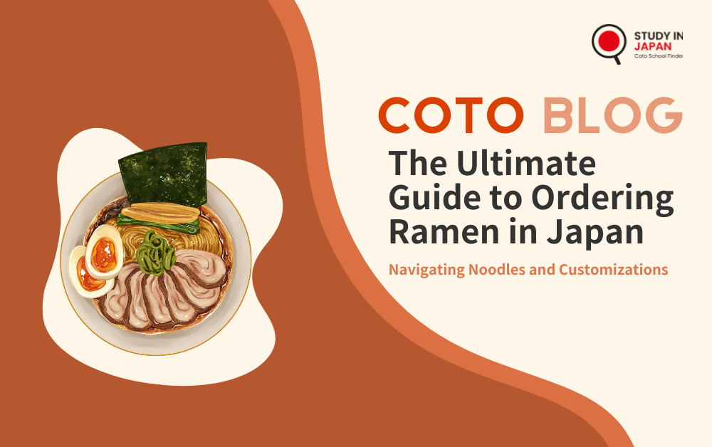 The Ultimate Guide to Ordering Ramen in Japan: Navigating Noodles and Customizations