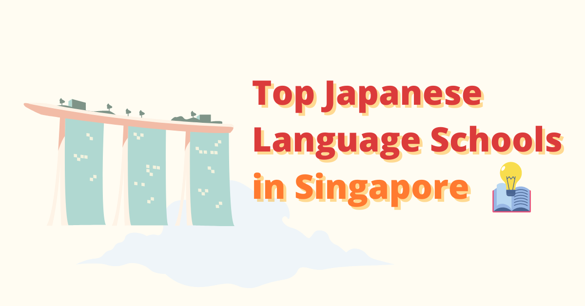 Top 15 Japanese Language School in Singapore